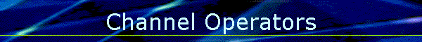 Channel Operators